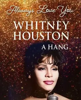 Skutočné príbehy Always Love You – Whitney Houston - Faber Hanna