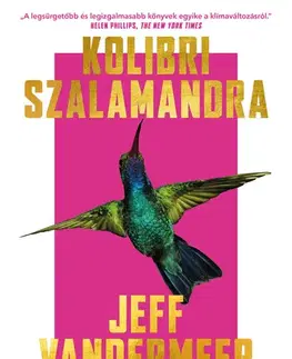 Detektívky, trilery, horory Kolibri szalamandra - Jeff VanderMeer