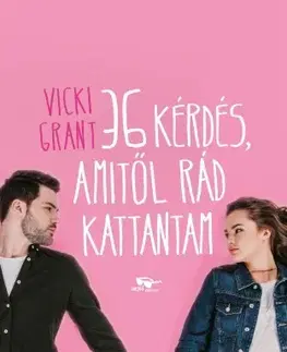 Young adults 36 kérdés, amitől rád kattantam - Vicki Grant