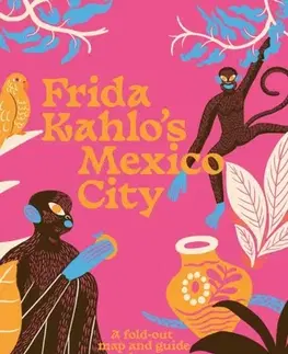 Geografia, mapy, sprievodcovia Frida Kahlo's Mexico City - Herb Lester Associates,Imogen Lepere