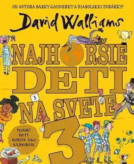 Humor a satira Najhoršie deti na svete 3 - David Walliams