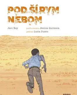 Svetová beletria Pod šírym nebom - Javi Ray,Lucia Duero