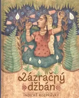Rozprávky Zázračný džbán - Indické rozprávky