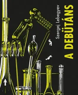Svetová beletria A Debütáns - Szergej Lebegyev