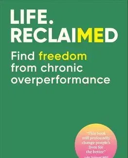 Psychológia, etika Life. Reclaimed - Pippa Grange