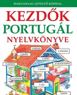 Slovníky Kezdők portugál nyelvkönyve - Hanganyag letöltő kóddal - Ferenc Fehér,Helen Daviesová
