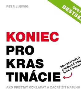 Rozvoj osobnosti Koniec prokrastinácie - Petr Ludwig