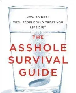 Ekonómia, manažment - ostatné The Asshole Survival Guide - Robert I. Sutton
