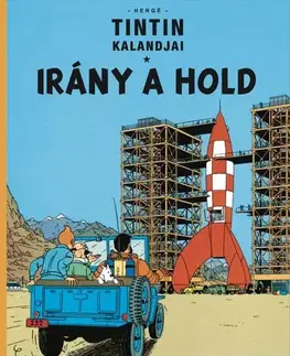 Komiksy Tintin kalandjai 16. - Irány a Hold - Hergé