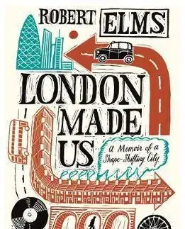 Cudzojazyčná literatúra London Made Us - Robert Elms