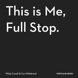 Dizajn, úžitkové umenie, móda This Is Me, Full Stop - Caz Hildebrand,Philip Cowell