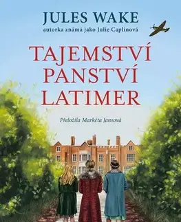 Historické romány Tajemství panství Latimer - Jules Wake,Markéta Jansová