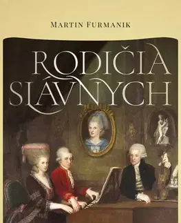 História - ostatné Rodičia slávnych - Martin Furmanik