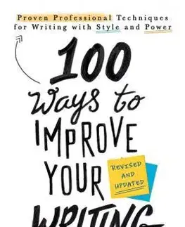 Cudzojazyčná literatúra 100 Ways To Improve Your Writing - Gary Provost