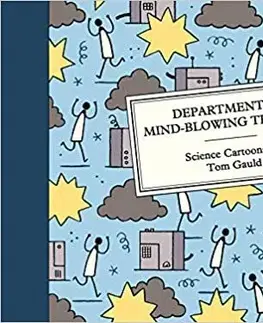 Cudzojazyčná literatúra Department of Mind-Blowing Theories - Science Cartoons - Tom Gauld