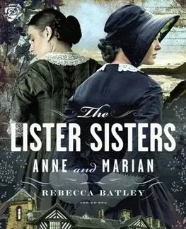 História The Lister Sisters - Rebecca Batley