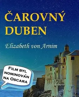 Romantická beletria Čarovný duben - Elizabeth von Armin