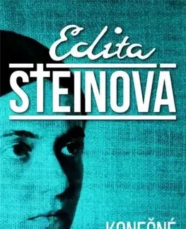 Svetová beletria Konečné a večné bytie - Edita Steinová