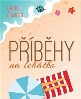 Česká beletria Příběhy na lehátko - Danka Šárková