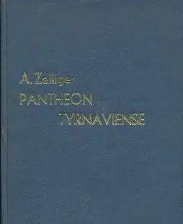 História - ostatné Pantheon tyrnaviense - Alojz Zellinger