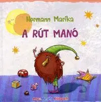 Rozprávky A rút manó - Marika Hermann