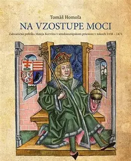Stredovek Na vzostupe moci - Tomáš Homoľa