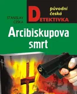 Detektívky, trilery, horory Arcibiskupova smrt - Stanislav Češka