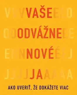 Motivačná literatúra - ostatné Vaše odvážne nové Ja - Cory Allen