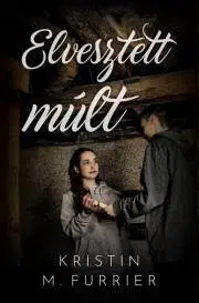 Sci-fi a fantasy Elvesztett múlt - Furrier Kristin M.