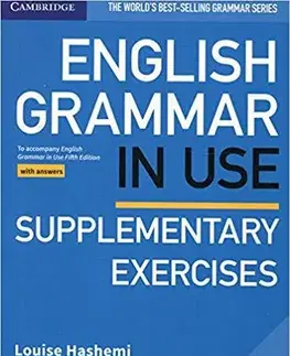 Gramatika a slovná zásoba English Grammar in Use 5/E Supplementary Exercises - Louise Hashemi,Raymond Murphy