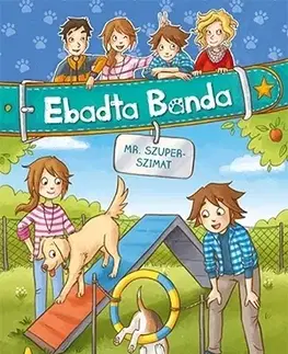 Dobrodružstvo, napätie, western Ebadta Banda 5: Mr. Szuperszimat - Usch Luhn