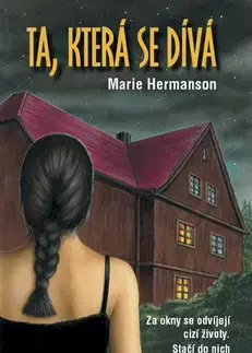 Detektívky, trilery, horory Ta, která se dívá - Marie Hermanson