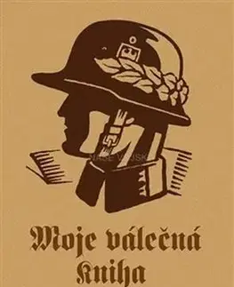 Druhá svetová vojna Moje válečná kniha - Kolektív autorov