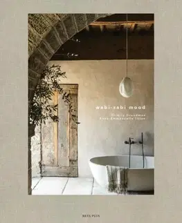 Domov, zariaďovanie Wabi-Sabi Mood - Thierry Grundman