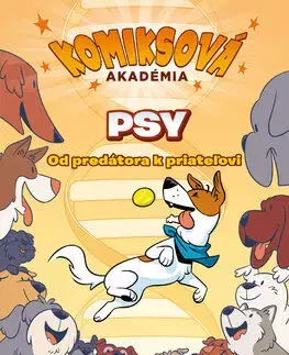 Príroda Komiksová akadémia: Psy - Andy Hirsch,Michaela Hajduková