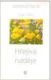 Alternatívna medicína - ostatné Hřejivá naděje - Viilma Luule,Jaroslava Bulánková