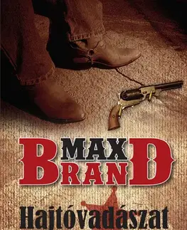Svetová beletria Hajtóvadászat - Max Brand