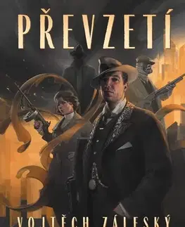 Sci-fi a fantasy Převzetí - Vojtěch Záleský