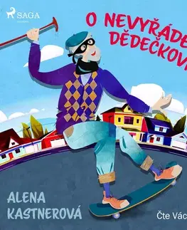 Pre deti a mládež Saga Egmont O nevyřáděném dědečkovi