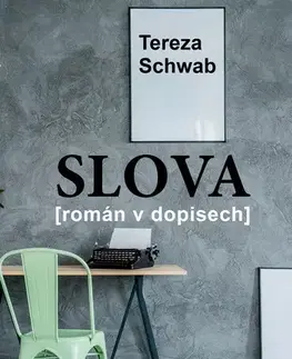 Česká beletria Slova - Tereza Schwab