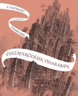 Fantasy, upíri Visszaverődések viharában - Christelle Dabos