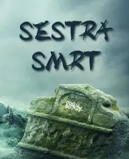 Sci-fi a fantasy Sestra smrt - Marie Rejfová