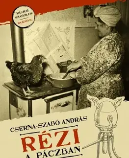 Kuchárky - ostatné Rézi a páczban - András Cserna-Szabó