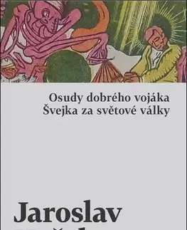 Česká beletria Osudy dobrého vojáka Švejka za světové války - Jaroslav Hašek
