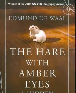 Cudzojazyčná literatúra The hare with Amber Eyes - Edmund de Waal