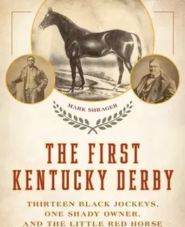 Šport The First Kentucky Derby - Mark Shrager