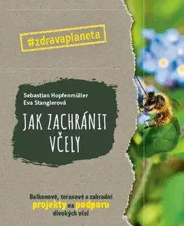 Hmyz Jak zachránit včely - Sebastian Hopfenmüller,Eva Stanglerová