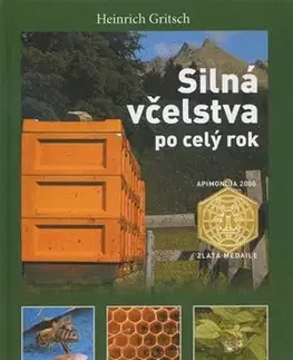 Hmyz Silná včelstva po celý rok - Heinrich Gritsch