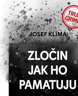 Biografie - ostatné Tympanum Zločin jak ho pamatuju