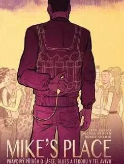 Sci-fi a fantasy MIKES PLACE, Pravdivý příběh o lásce, blues a ter - Kolektív autorov